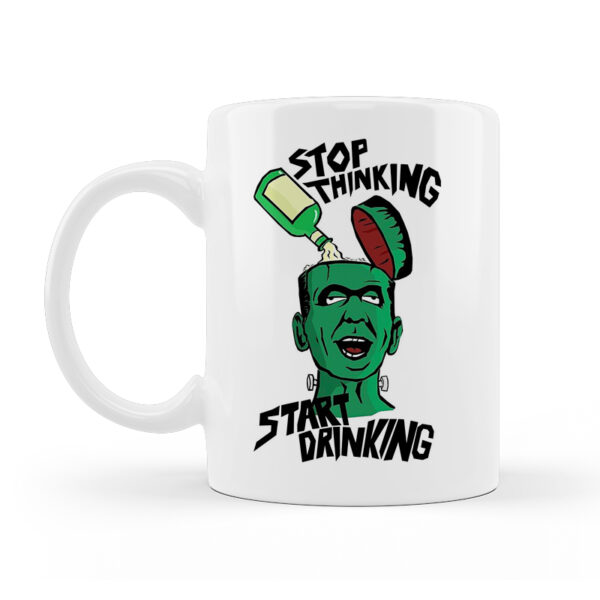 Alternative view of Stop Thinking Κούπα Κεραμική Λευκή 330ml